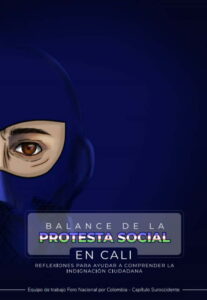 Balance de la protesta social en Cali: reflexiones para ayudar a comprender la indignación ciudadana