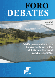 Foro Debates No. 11Visión Panorámica de las fuentes de financiación del Sistema Nacional Ambiental – SINA.